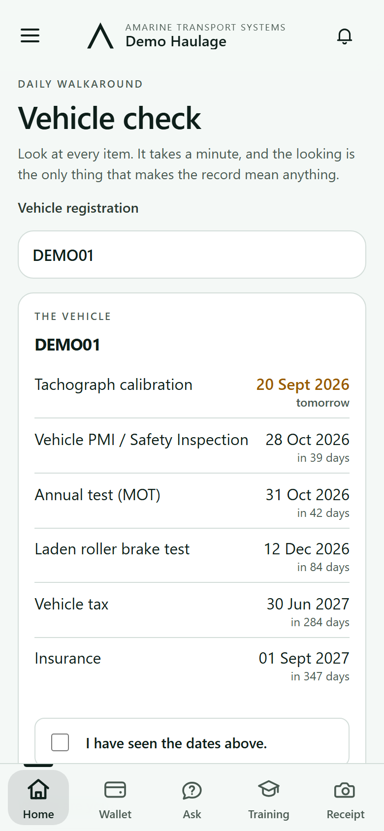 The start of a walkaround: the lorry's tachograph calibration due tomorrow, and its PMI, MOT, brake test, tax and insurance dates